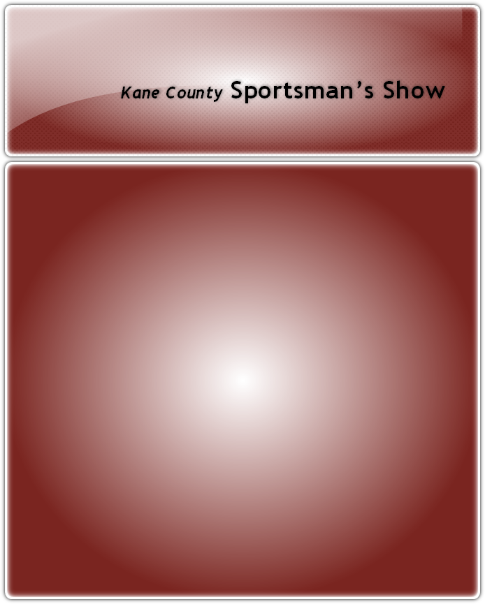 2022 Kane County Winter Sportsman’s Show